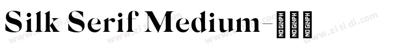 Silk Serif Medium字体转换